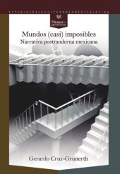 book Mundos (casi) imposibles: narrativa postmoderna mexicana