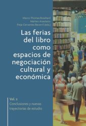 book Las ferias del libro como espacios de negociación cultural y económica.