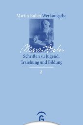 book Martin Buber Werkausgabe: Band 8 Schriften zu Jugend, Erziehung und Bildung