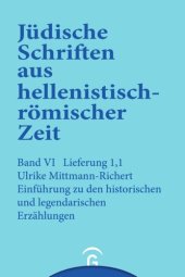 book Jüdische Schriften aus hellenistisch-römischer Zeit. Faszikel 1 Einführung zu den Jüdischen Schriften aus hellenistisch-römischer Zeit, Faszikel 1: Historische und legendarische Erzählungen: Band VI: Supplementa, Lieferung 1, Faszikel 1