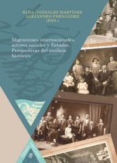 book Migraciones internacionales, actores sociales y Estados: perspectivas del análisis histórico