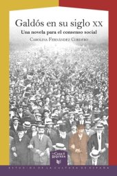 book Galdós en su siglo XX: Una novela para el consenso social