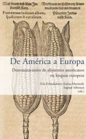 book De América a Europa: denominaciones de alimentos americanos en lenguas europeas