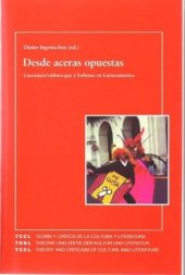 book Desde aceras opuestas: Literatura cultura gay y lesbiana en Latinoamérica.