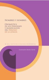 book Nombres y hombres: Onomástica de los personajes y significación del "Diálogo de la lengua"