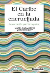 book El Caribe en la encrucijada: La narración puertorriqueña