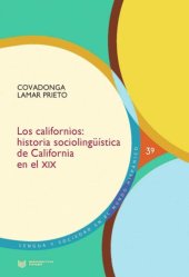 book Los californios: historia sociolingüística de California en el siglo XIX