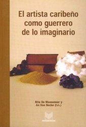 book El artista caribeño como guerrero de lo imaginario