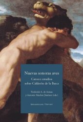 book Nuevas sonoras aves: catorce estudios sobre Calderón de la Barca