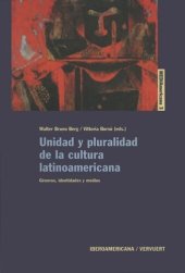 book Unidad y pluralidad de la cultura latinoamericana: Géneros, identidades y medios