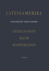 book Lateinamerika: Gesellschaft - Raum - Kooperation: Festschrift für Achim Schrader zum 65. Geburtstag