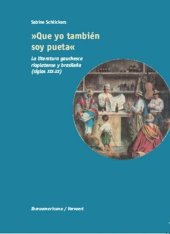 book Que yo también soy pueta: La literatura gauchesca rioplatense y brasileña (siglos XIX-XX)