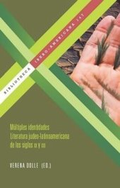 book Múltiples identidades: Literatura judeo-latinoamericana de los siglos XX y XXI