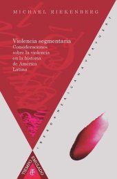 book Violencia segmentaria: consideraciones sobre la violencia en la historia de América Latina