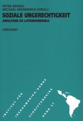 book Soziale Ungerechtigkeit: Analysen zu Lateinamerika