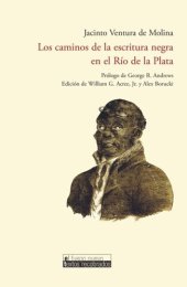 book Los caminos de la escritura negra en el Río de la Plata. Prólogo de George R. Andrews.