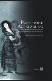 book Polyphone Aufklärung: Zur Textualität und Performativität der spanischen Geschlechterdebatten im 18. Jahrhundert