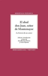 book El abad don Juan, señor de Montemayor: La "historia" de un "cantar"