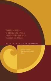 book Emblemática y religión en la Península Ibérica (Siglo de Oro)