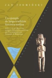 book Un ejemplo de larga tradición histórica andina: Libro 2º de las memorias antiguas historiales y políticas del Pirú redactado por Fernando de Montesinos