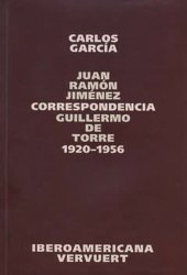 book Correspondencia Juan Ramón Jiménez / Guillermo de Torre: 1920-1956.