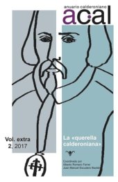 book Anuario calderoniano: Vol. extra 2, 2017. la "querella calderoniana"