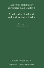 book Aspectos históricos y culturales bajo Carlos V: Aspekte der Geschichte und Kultur unter Karl V