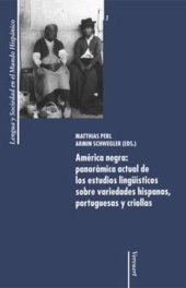 book América negra: panorámica actual de los estudios lingüísticos sobre variedades hispanas, portuguesas y criollas.