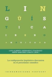 book La configuración lingüístico-discursiva en el periodismo científico