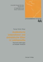 book Ausländische Unternehmen und einheimische Eliten in Lateinamerika: Historische Erfahrungen und aktuelle Tendenzen