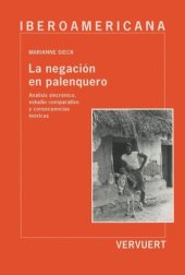 book La negación en palenquero: Análisis sincrónico, estudio comparativo y consecuencias teóricas