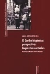 book El Caribe hispánico: perspectivas lingüísticas actuales: Homenaje a Manuel Álvarez Nazario