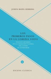 book Los primeros pasos en la Comedia Nueva: textos y géneros en la colección teatral del Conde de Gondomar