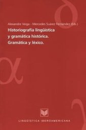 book Historiografía lingüística y gramática histórica: gramática y léxico