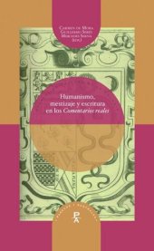 book Humanismo, mestizaje y escritura en los "Comentarios reales"