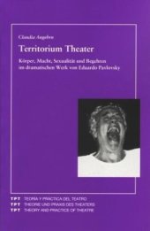 book Territorium Theater: Körper, Macht, Sexualität und Begehren im dramatischen Werk von Eduardo Pavlovsky