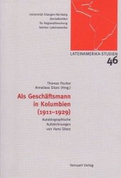 book Als Geschäftsmann in Kolumbien (1911-1929) / Autobiographische Aufzeichnungen von Hans Sitarz.