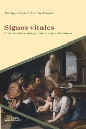 book Signos vitales: Procreación e imagen en la narrativa áurea