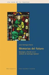 book Memorias del futuro: Ideología y ficción en el símbolo de Santiago Apóstol