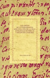 book Los límites de la femineidad en Sor Juana Inés de la Cruz: estrategias retóricas y recepción literaria