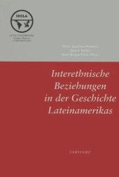 book Interethnische Beziehungen in der Geschichte Lateinamerikas