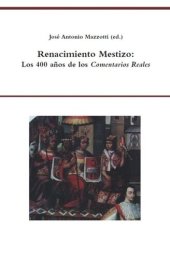 book Renacimiento mestizo: Los 400 años de los Comentarios Reales