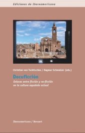 book Docuficción: Enlaces entre ficción y no-ficción en la cultura española actual