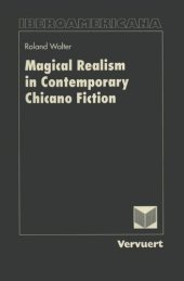 book Magical Realism in Contemporary Chicano Fiction: Ron Arias, The Road to Tamazunchale (1975), Orlando Romero, Nambé-Year One (1976), Miguel Méndez M., TheDream of Santa María der las Piedras (1989)