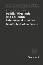 book Politik, Wirtschaft und Geschichte Lateinamerikas in der bundesdeutschen Presse