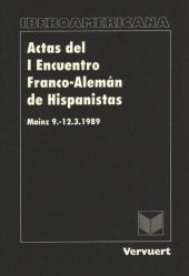 book Actas del I Encuentro Franco-Alemán de Hispanistas: 9-12. 3, 1989