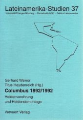 book Columbus 1892 / 1992: Heldenverehrung und Heldendemontage