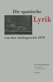 book Die spanische Lyrik von den Anfängen bis 1870: Herausgegeben von Manfred Tietz