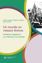 book Un mundo en retazos léxicos: Ambientes lingüísticos en la literatura oral de Jaén