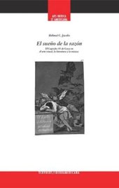 book El sueño de la razón: El "Capricho 43" de Goya en el arte visual, la literatura y la música